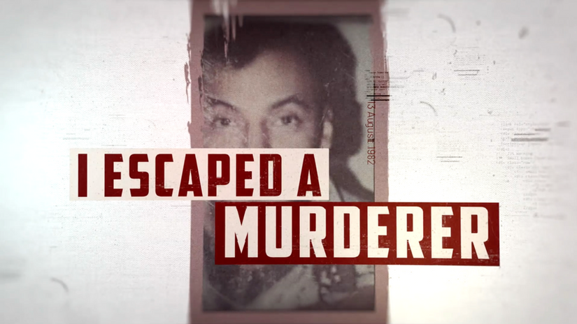 I ESCAPED A MURDERER